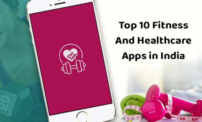 Top 10 Best Fitness Apps In India